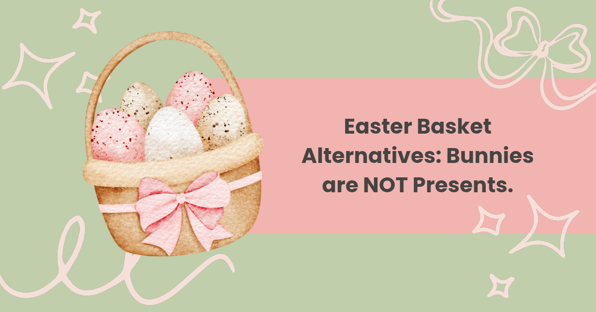 Easter Basket Gift Guide: What to buy for Easter that is NOT a pet&nbsp;rabbit